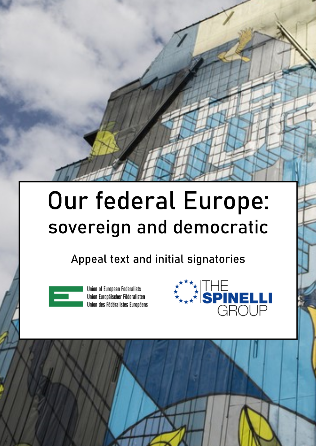 Our Federal Europe: Sovereign and Democratic