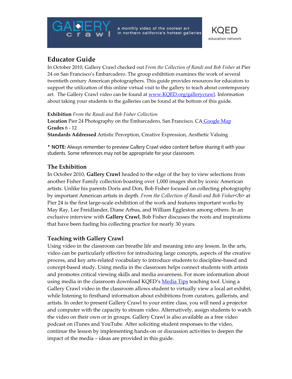 Educator Guide in October 2010, Gallery Crawl Checked out from the Collection of Randi and Bob Fisher at Pier 24 on San Francisco’S Embarcadero