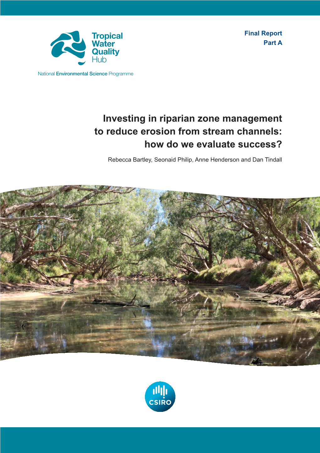 Investing in Riparian Zone Management to Reduce Erosion from Stream Channels: How Do We Evaluate Success?