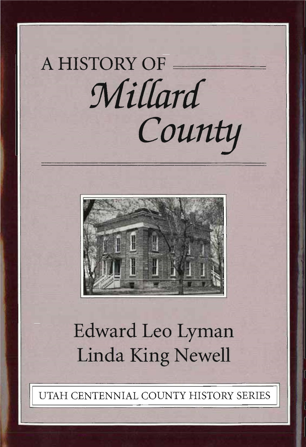 A History of Millard County, Utah Centennial County History Series