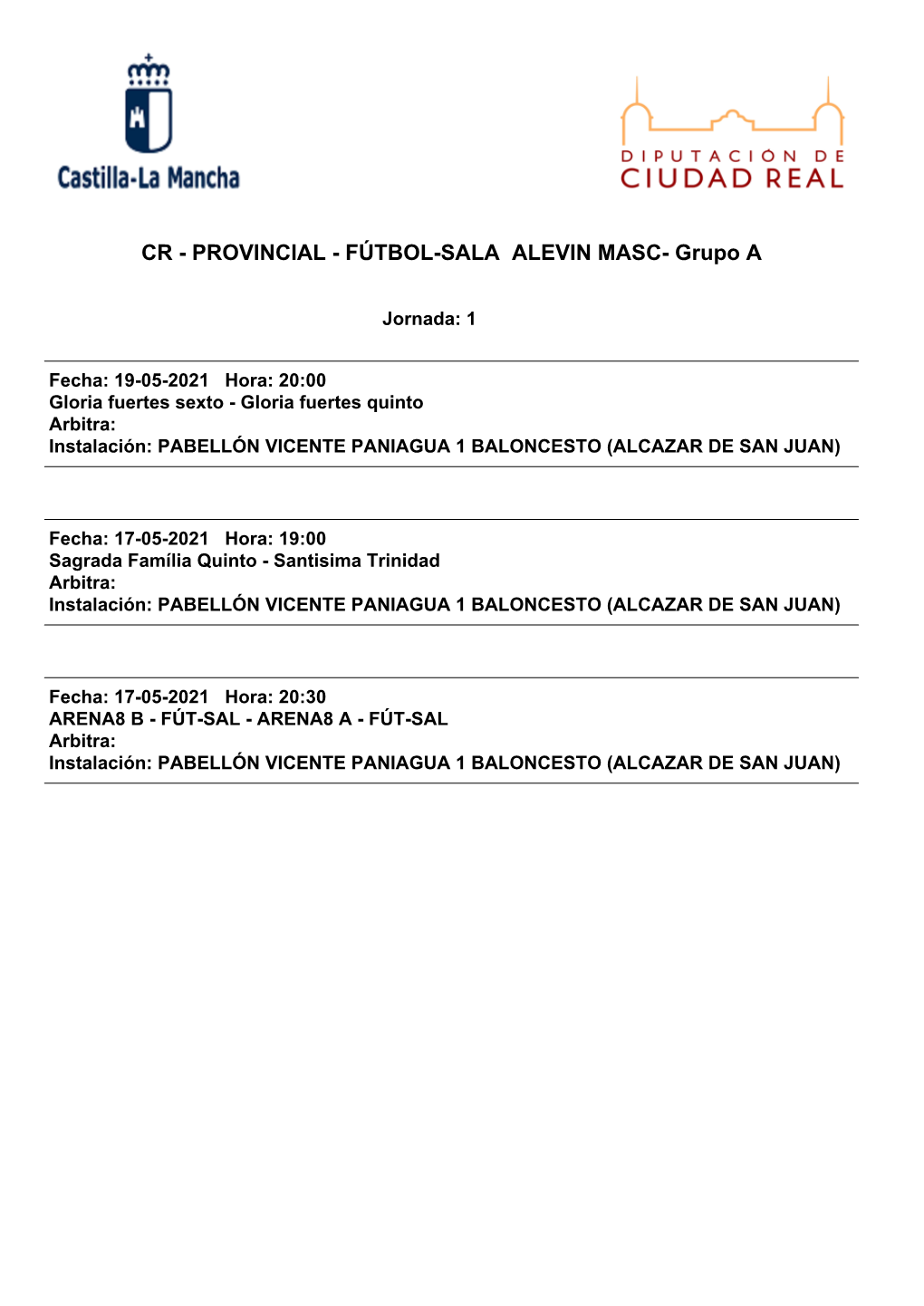 CR - PROVINCIAL - FÚTBOL-SALA ALEVIN MASC- Grupo A