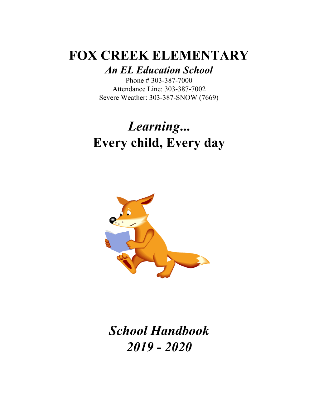 FOX CREEK ELEMENTARY Learning​... Every Child, Every Day School