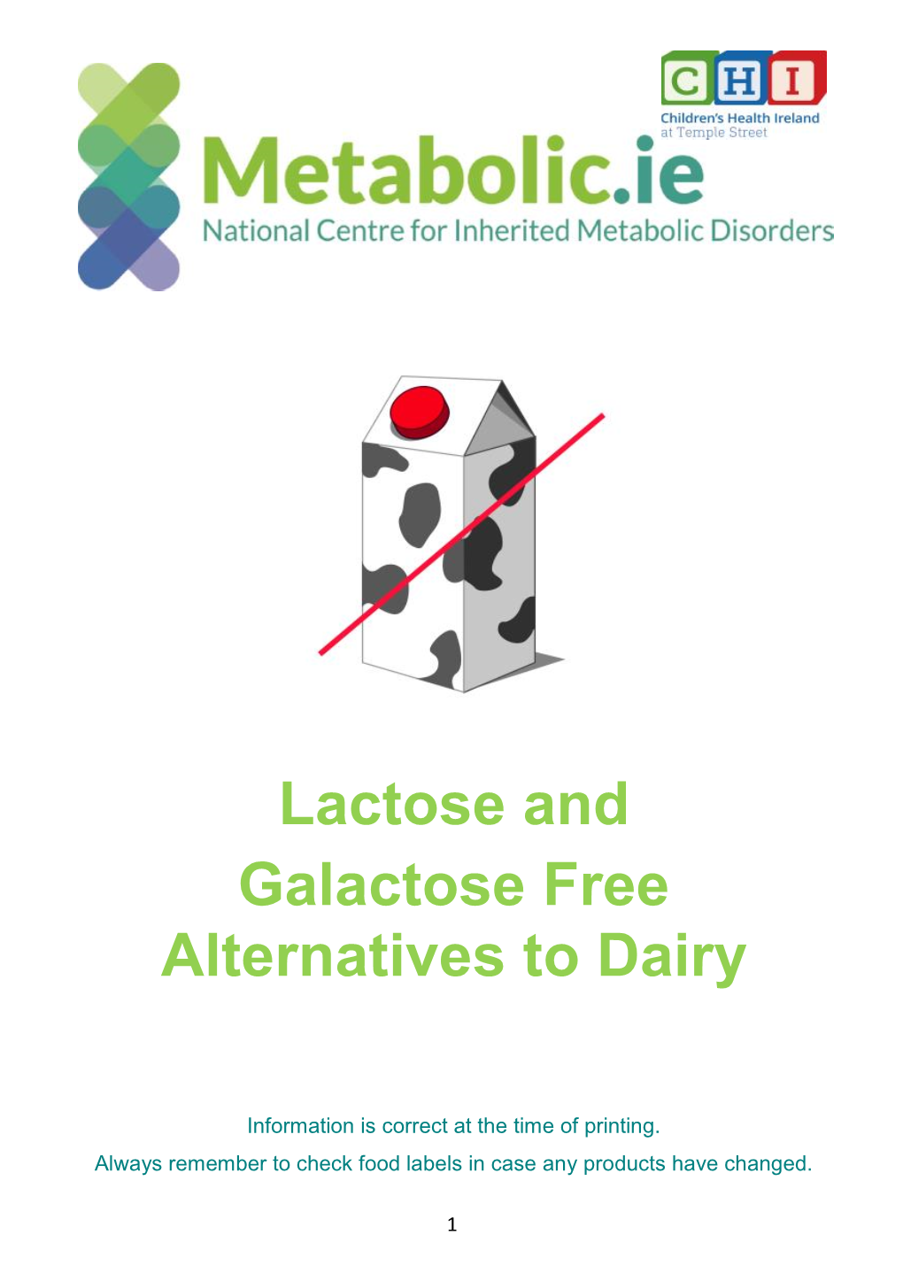 Lactose and Galactose Free Alternatives to Dairy
