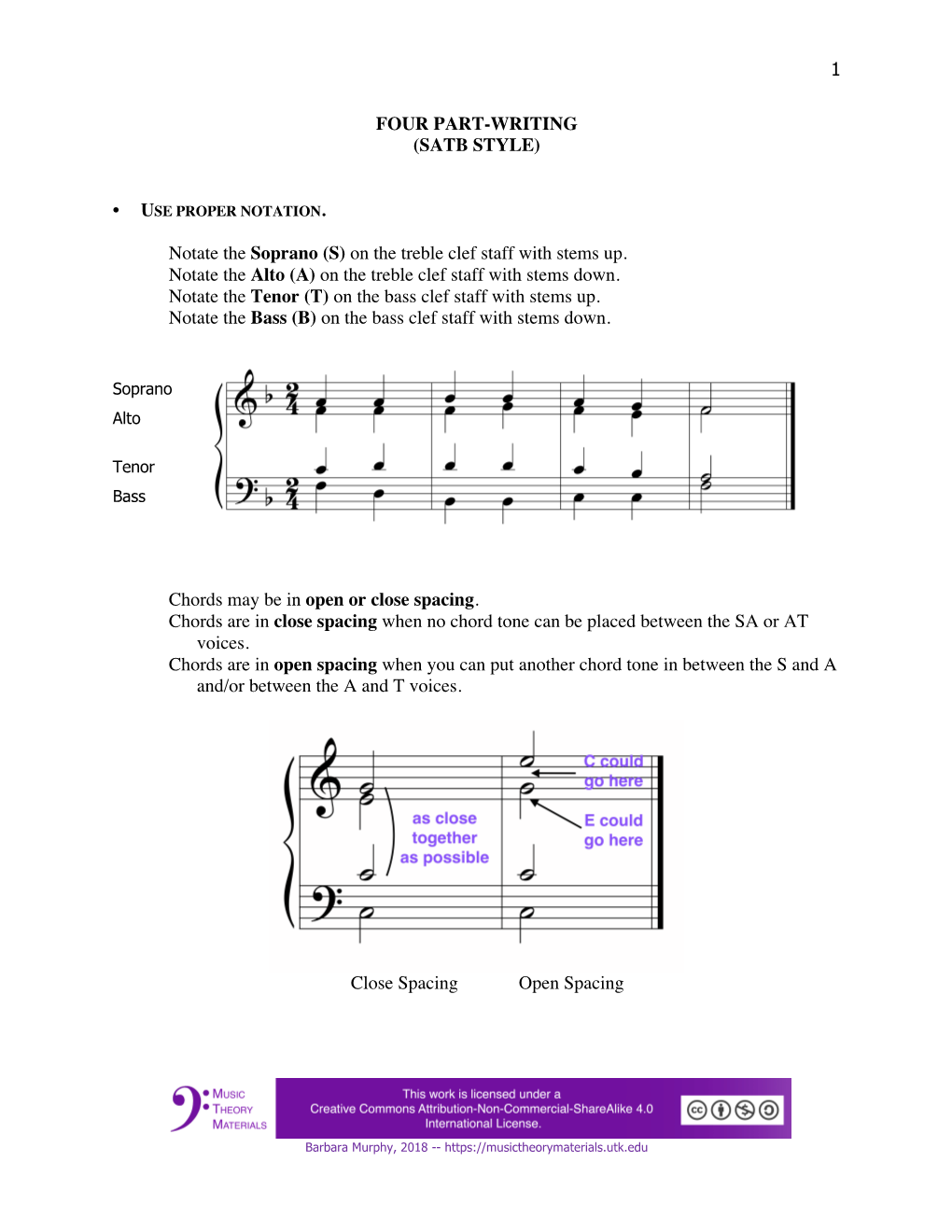 1 FOUR PART-WRITING (SATB STYLE) Notate the Soprano (S) on the Treble Clef Staff with Stems Up. Notate the Alto (A) on the Treb