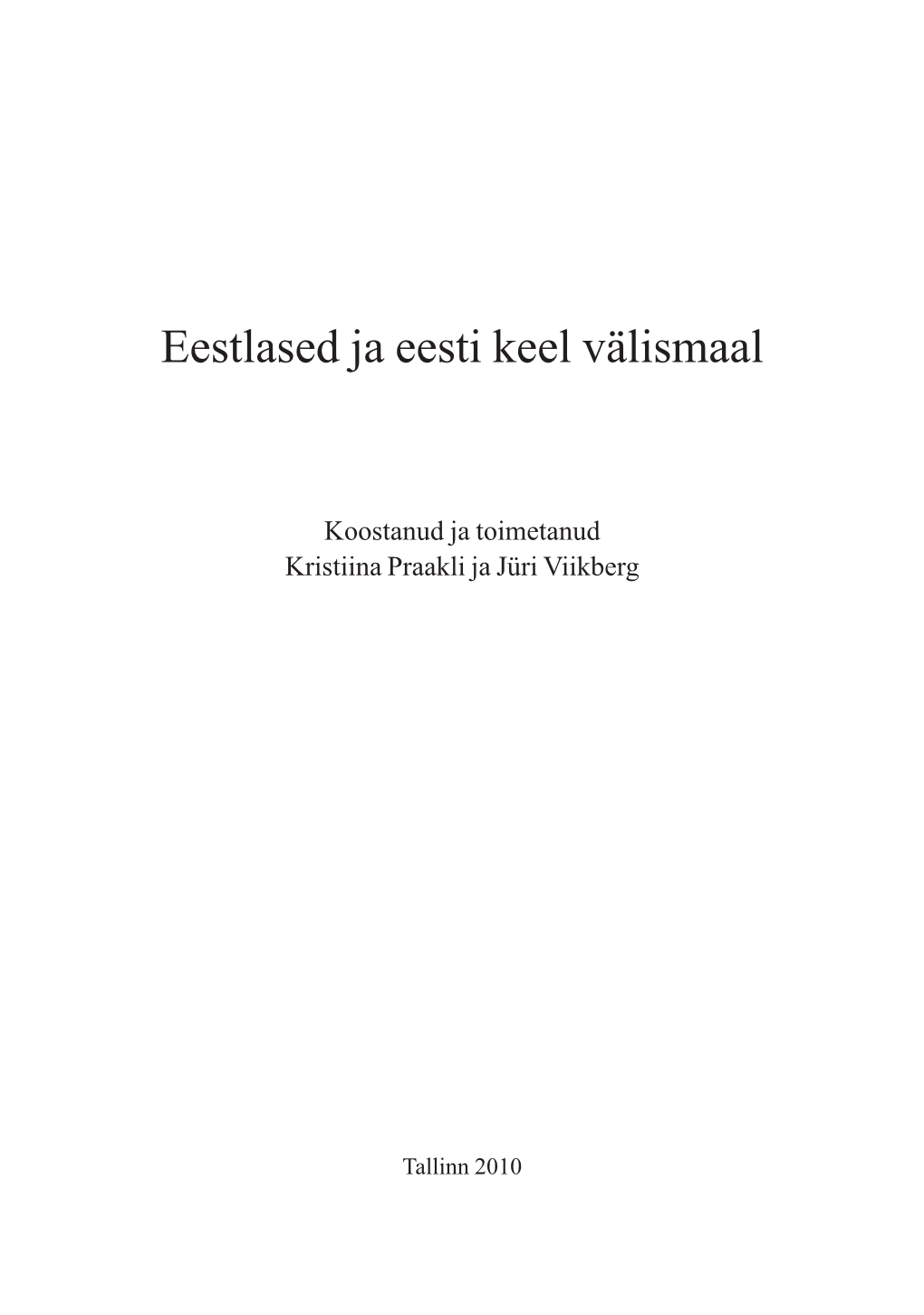 Eestlased Ja Eesti Keel Välismaal