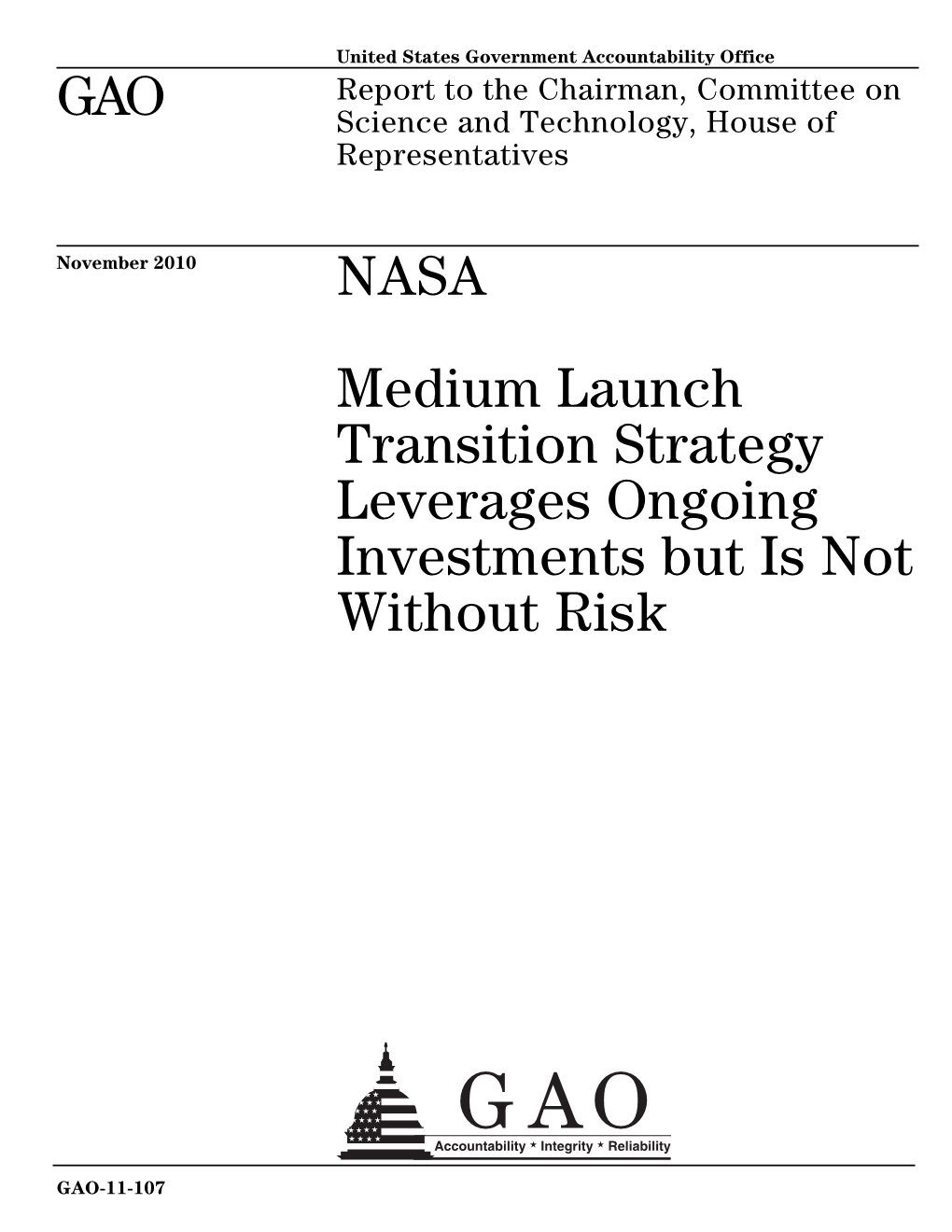 GAO-11-107 NASA: Medium Launch Transition Strategy Leverages Ongoing Investments but Is Not Without Risk