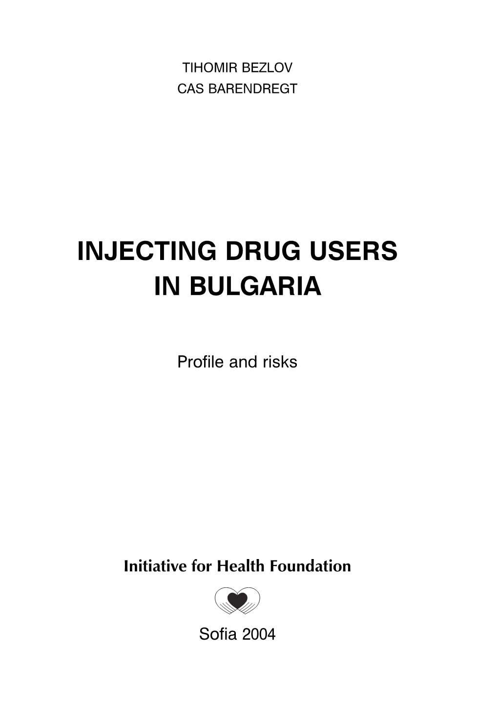 Injecting Drug Users in Bulgaria