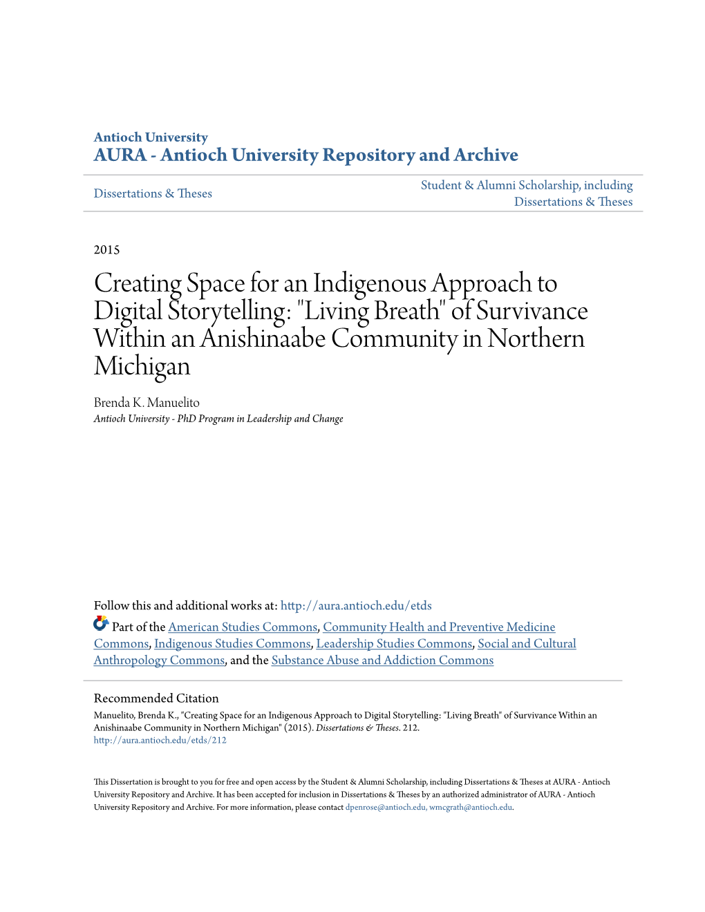 Creating Space for an Indigenous Approach to Digital Storytelling: "Living Breath" of Survivance Within an Anishinaabe Community in Northern Michigan Brenda K