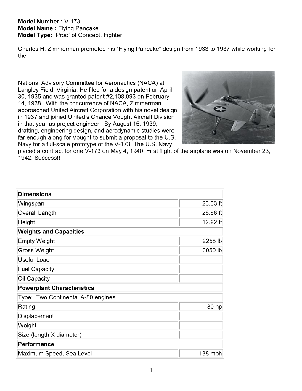 Model Number : V-173 Model Name : Flying Pancake Model Type: Proof of Concept, Fighter