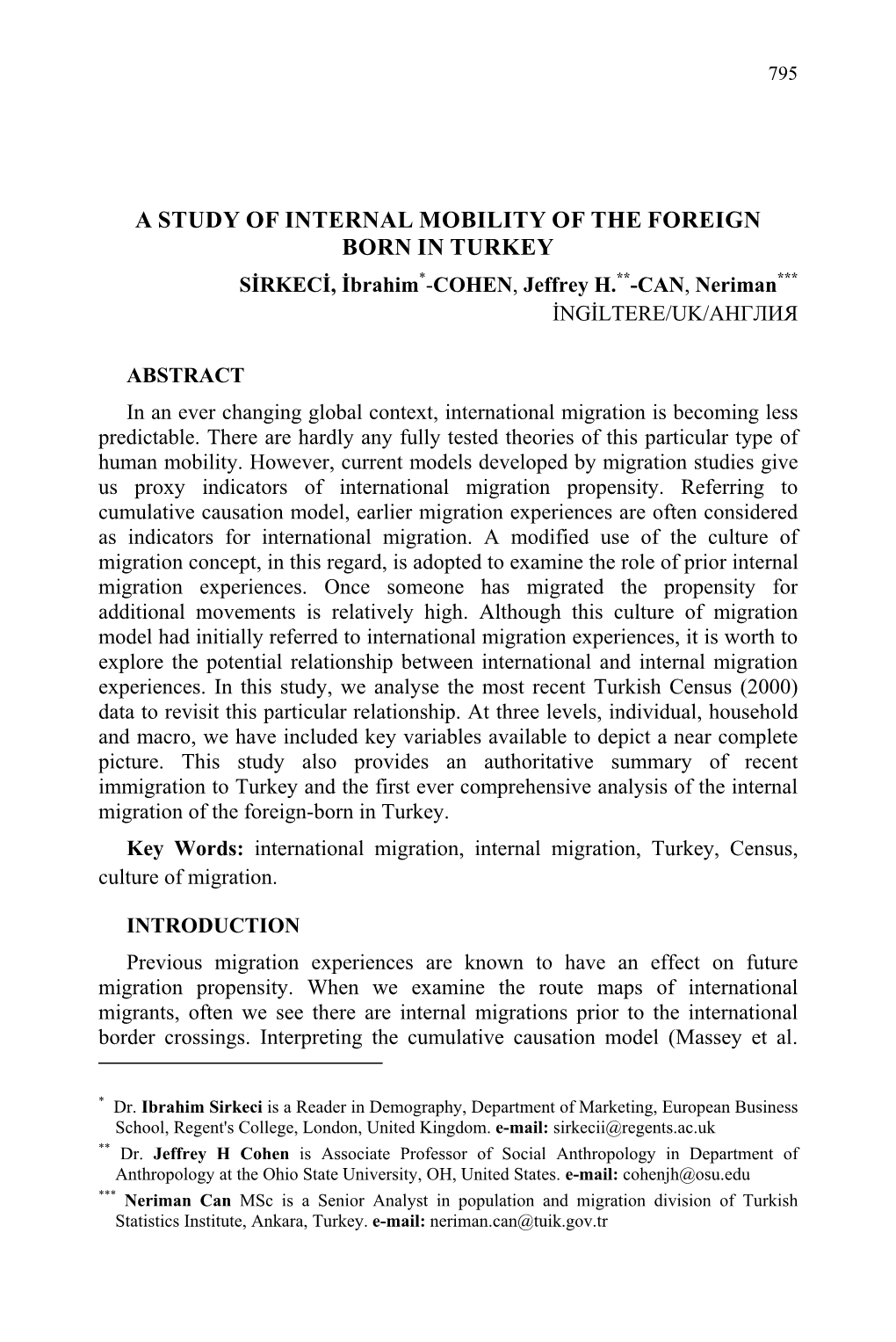 A STUDY of INTERNAL MOBILITY of the FOREIGN BORN in TURKEY SİRKECİ, İbrahim*-COHEN, Jeffrey H.**-CAN, Neriman*** İNGİLTERE/UK/АНГЛИЯ