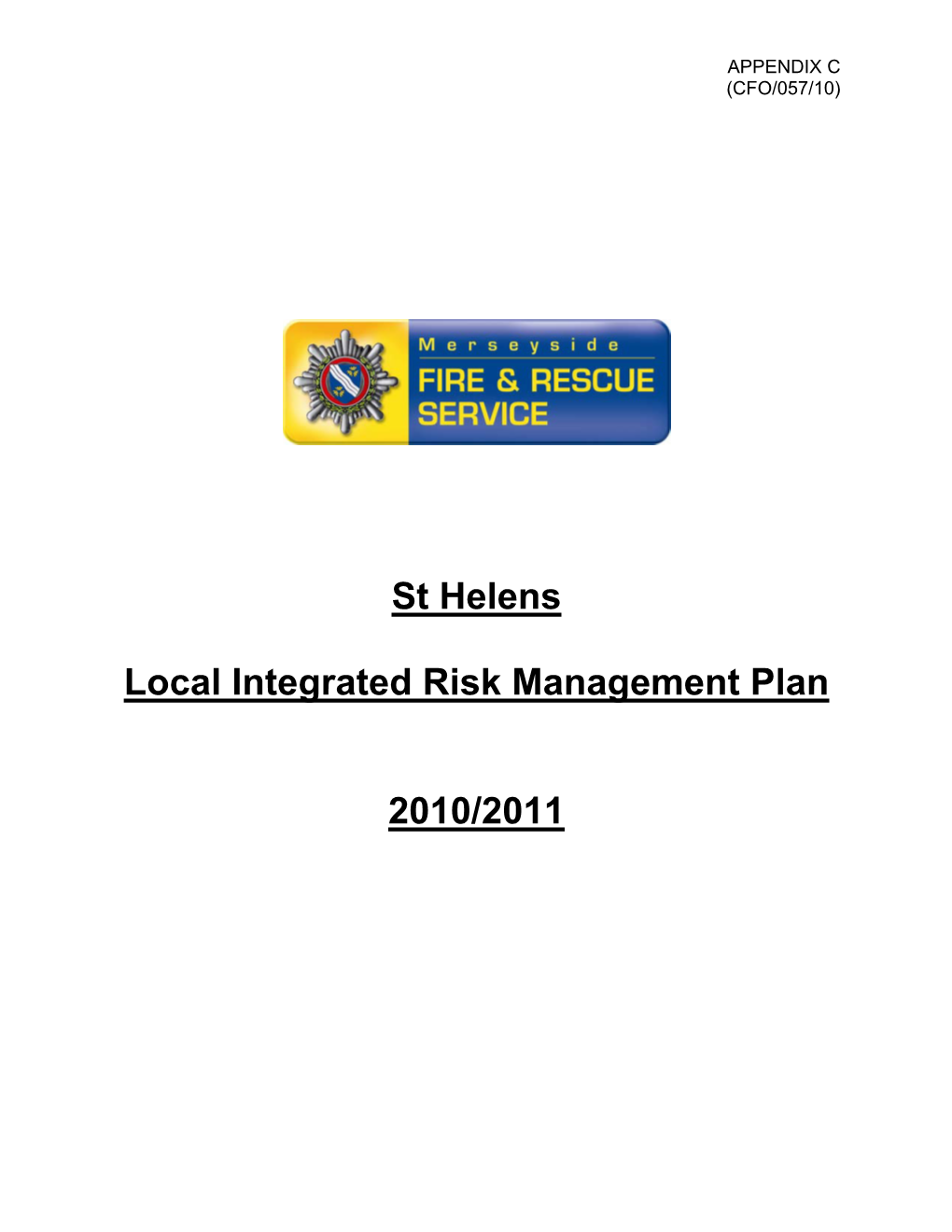 St Helens Local Integrated Risk Management Plan 2010/2011