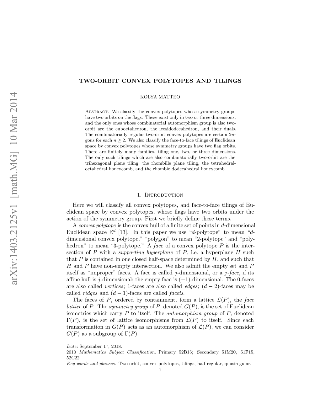 TWO-ORBIT CONVEX POLYTOPES and TILINGS 11 Essentially by Coloring the Facets Depending Whether They Were Formed Inside a Facet, Or at a Missing Vertex, of the 4-Cube