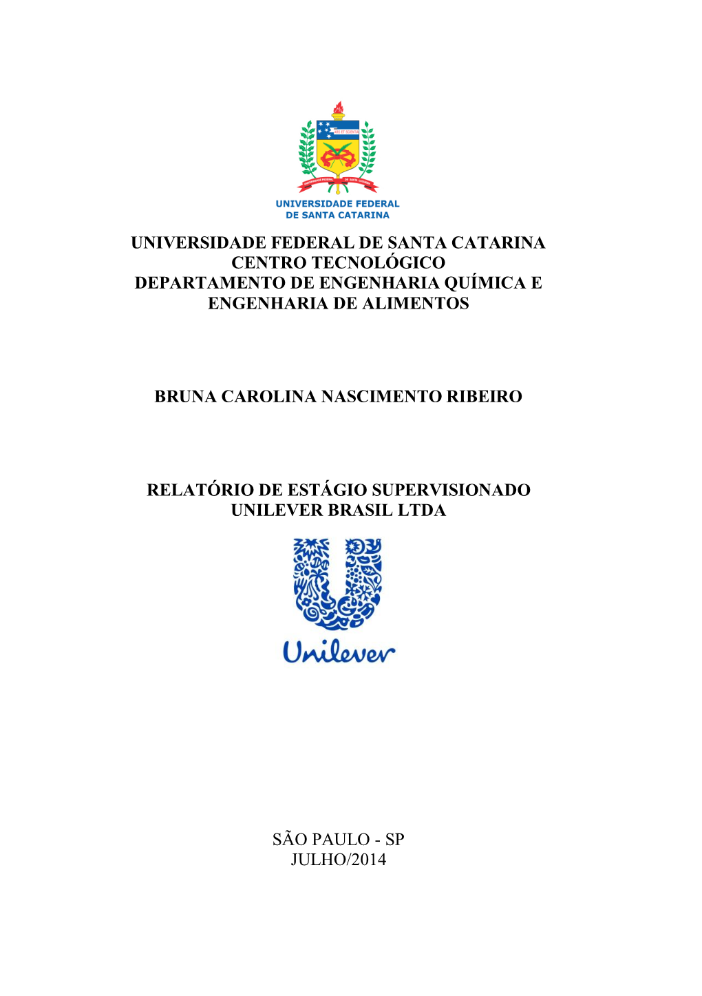 Universidade Federal De Santa Catarina Centro Tecnológico Departamento De Engenharia Química E Engenharia De Alimentos