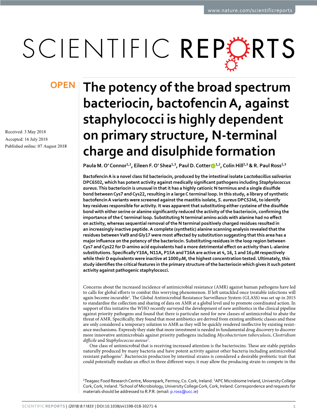 The Potency of the Broad Spectrum Bacteriocin, Bactofencin A