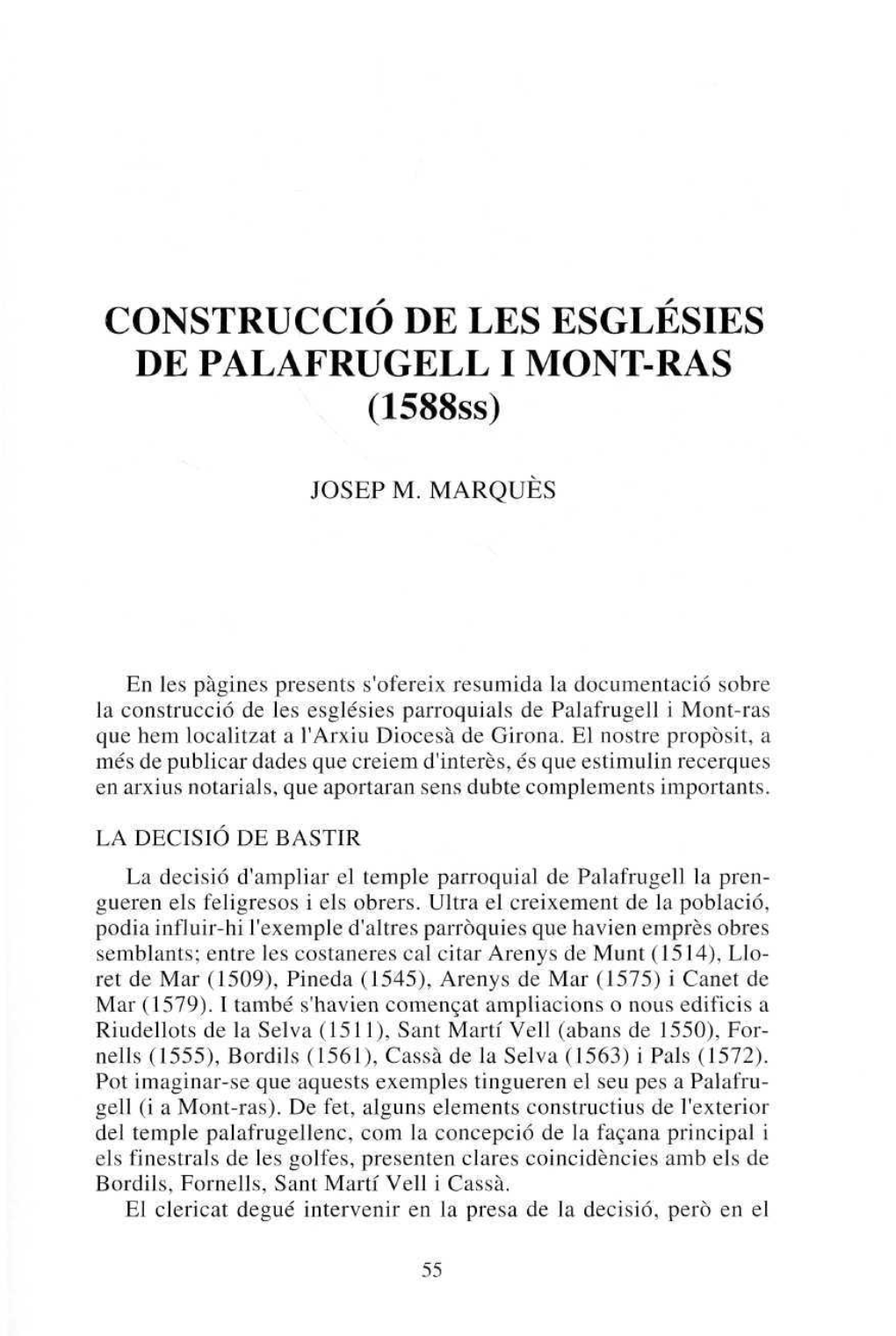 CONSTRUCCIO DE LES ESGLESIES DE PALAFRUGELL I MONT-RAS (1588Ss)