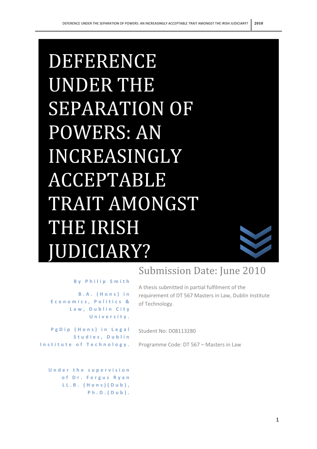 Deference Under the Separation of Powers: an Increasingly Acceptable Trait Amongst the Irish Judiciary? 2010