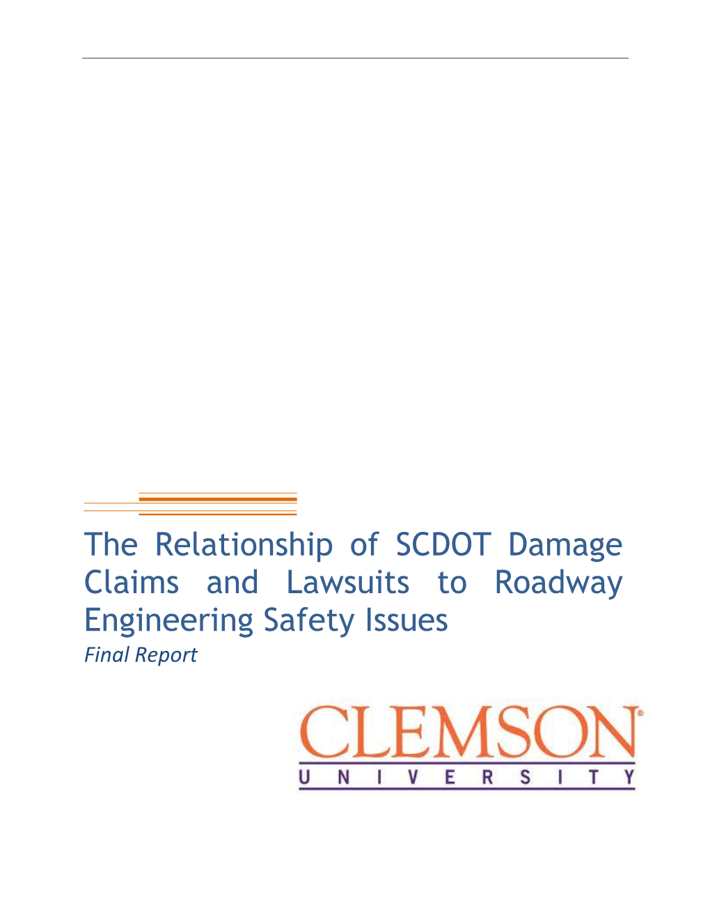 The Relationship of SCDOT Damage Claims and Lawsuits to Roadway Engineering Safety Issues Final Report