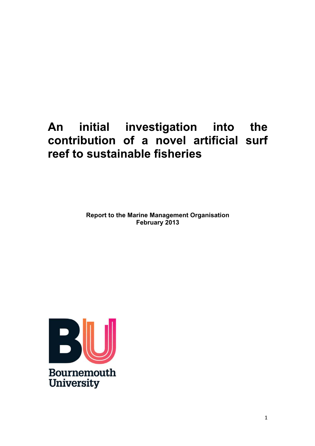 An Initial Investigation Into the Contribution of a Novel Artificial Surf Reef to Sustainable Fisheries