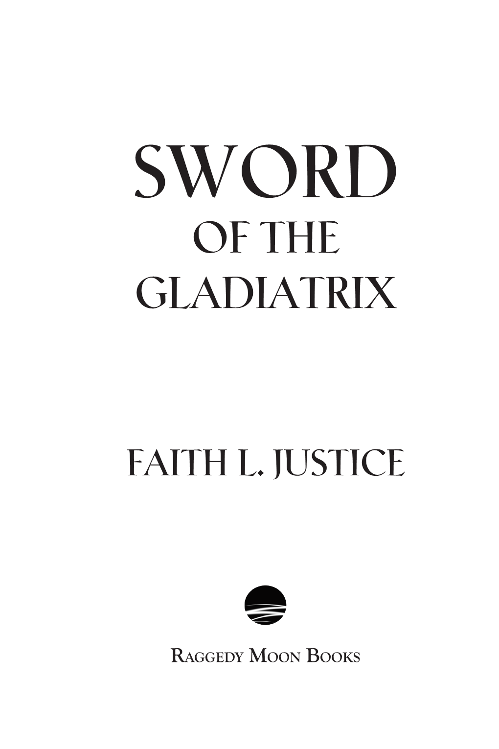 Sword of the Gladiatrix