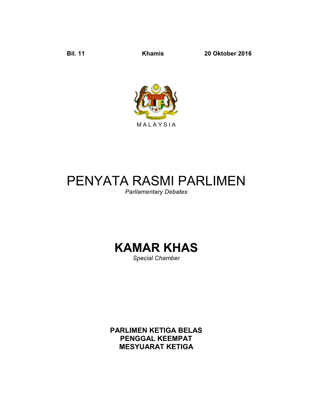 PENYATA RASMI PARLIMEN Parliamentary Debates