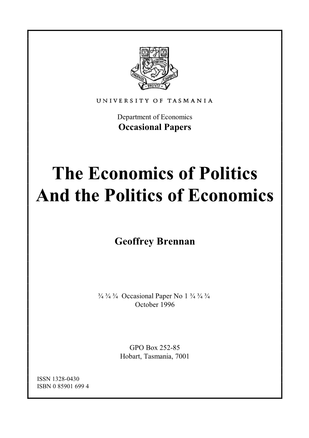 The Economics of Politics and the Politics of Economics