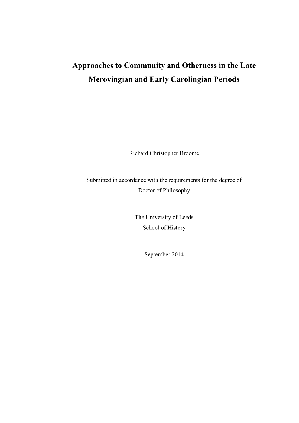 Approaches to Community and Otherness in the Late Merovingian and Early Carolingian Periods