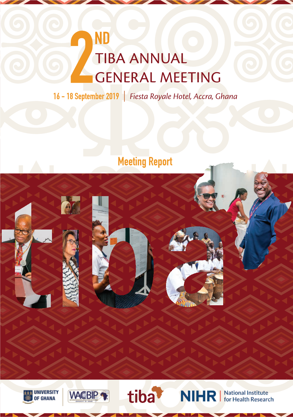 TIBA ANNUAL GENERAL MEETING 16 - 182 September 2019 Fiesta Royale Hotel, Accra, Ghana