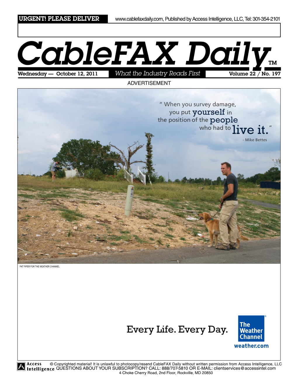 Cablefax Dailytm Wednesday — October 12, 2011 What the Industry Reads First Volume 22 / No