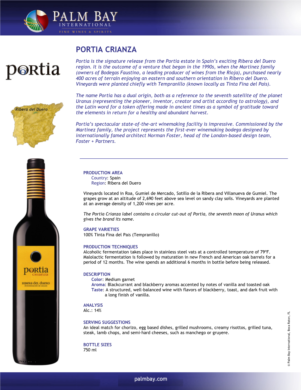 PORTIA CRIANZA Portia Is the Signature Release from the Portia Estate in Spain’S Exciting Ribera Del Duero Region