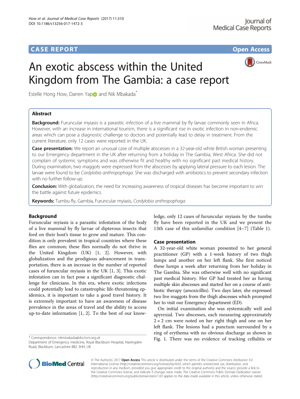 An Exotic Abscess Within the United Kingdom from the Gambia: a Case Report Estelle Hong How, Darren Yap and Nik Mbakada*