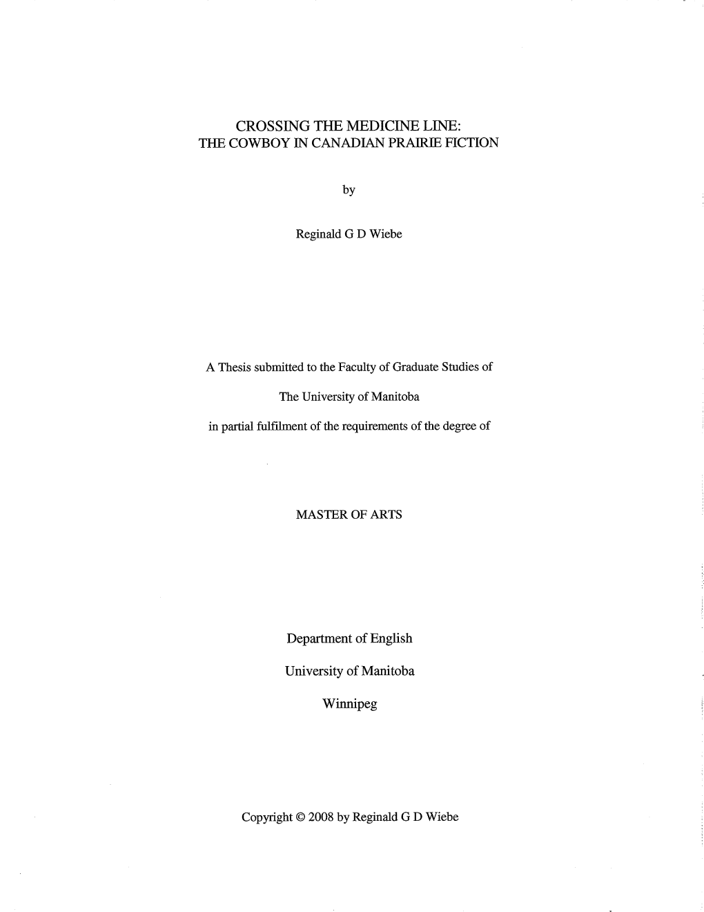 Crossing Tiie Medicine Line: the Cov/Boy in Canai-'Ian Prairie Fiction