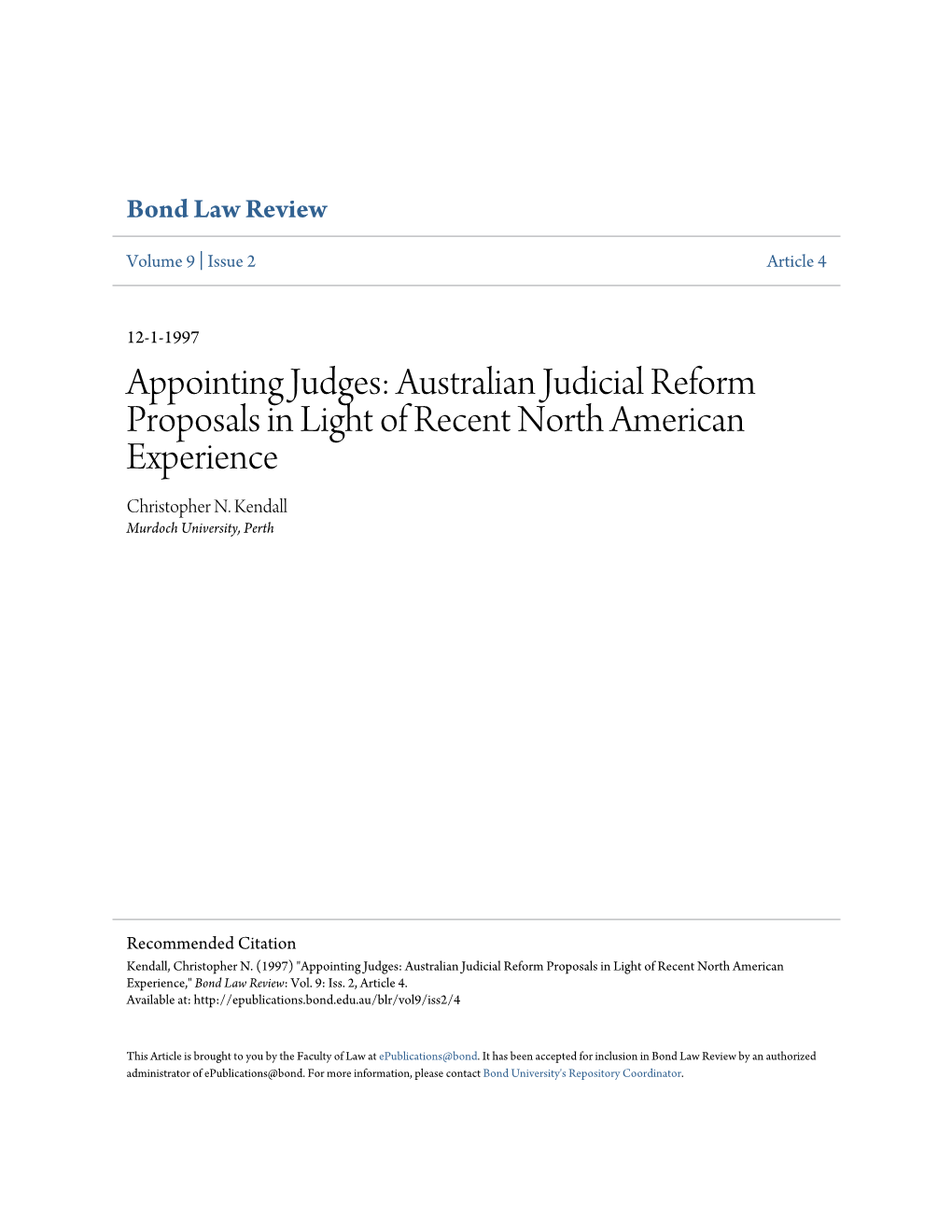 Appointing Judges: Australian Judicial Reform Proposals in Light of Recent North American Experience Christopher N