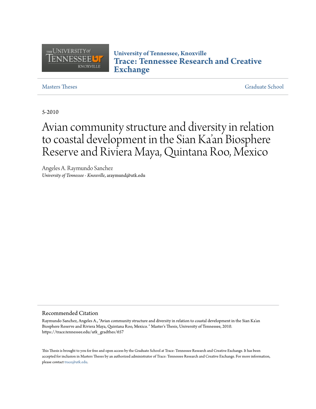 Avian Community Structure and Diversity in Relation to Coastal Development in the Sian Ka’An Biosphere Reserve and Riviera Maya, Quintana Roo, Mexico Angeles A