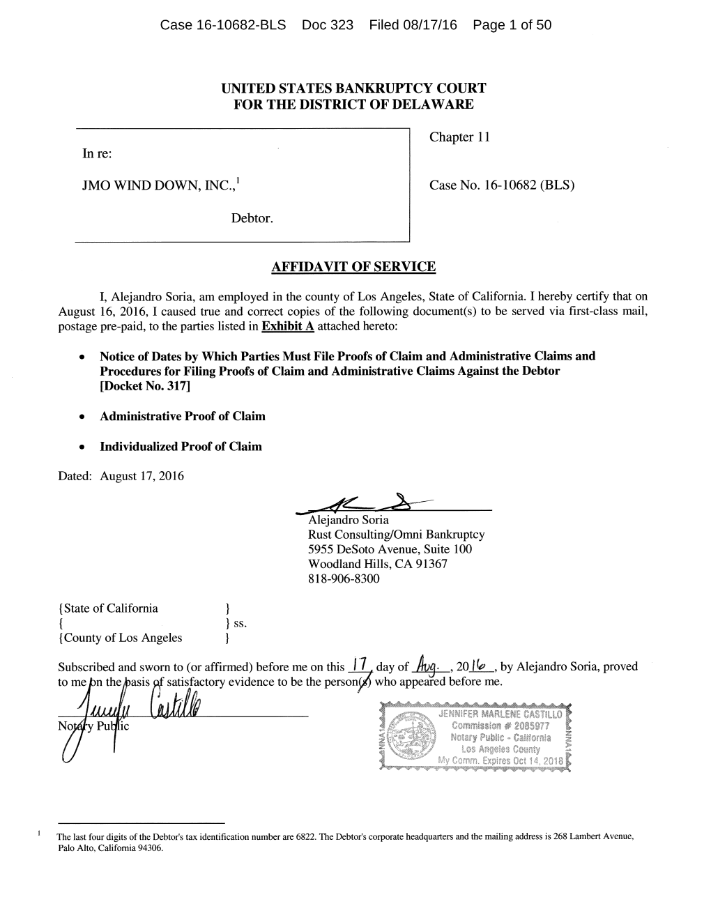 Case 16-10682-BLS Doc 323 Filed 08/17/16 Page 1 of 50 Case 16-10682-BLS Doc 323 Filed 08/17/16 Page 2 of 50 Jumio Inc