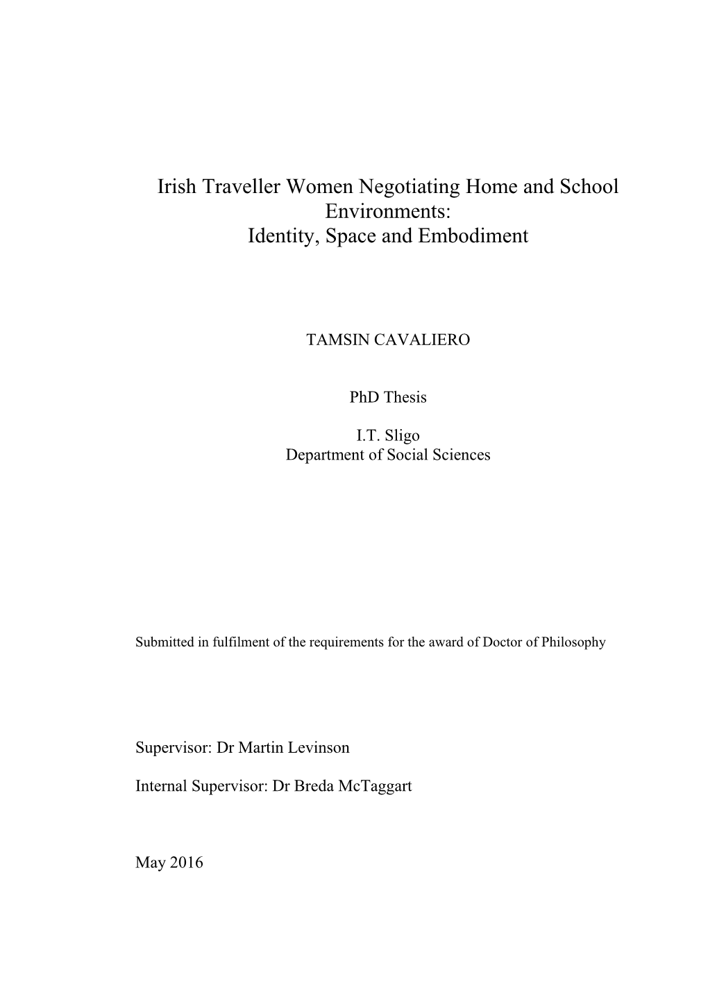 Irish Traveller Women Negotiating Home and School Environments: Identity, Space and Embodiment