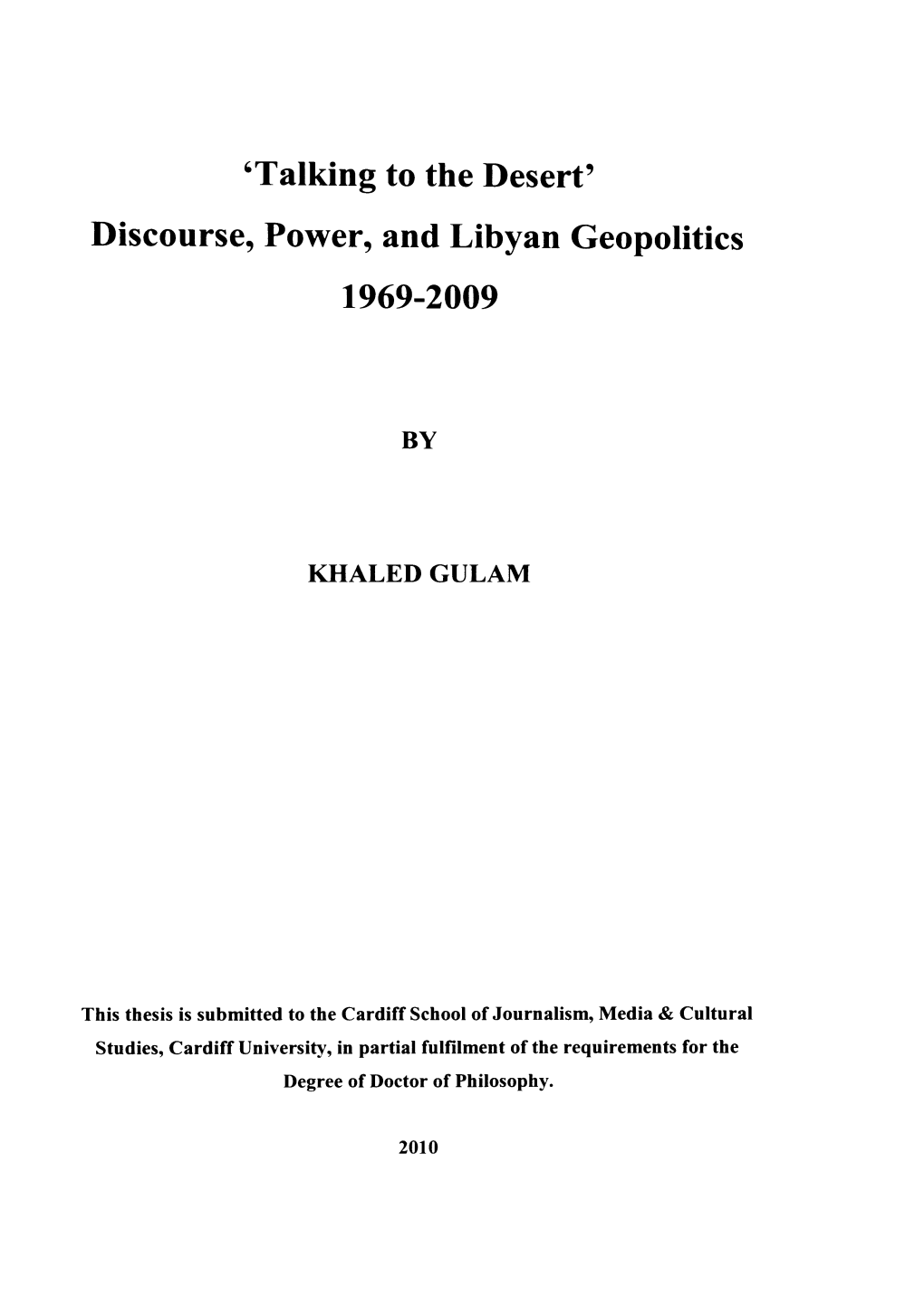 Discourse, Power, and Libyan Geopolitics 1969-2009