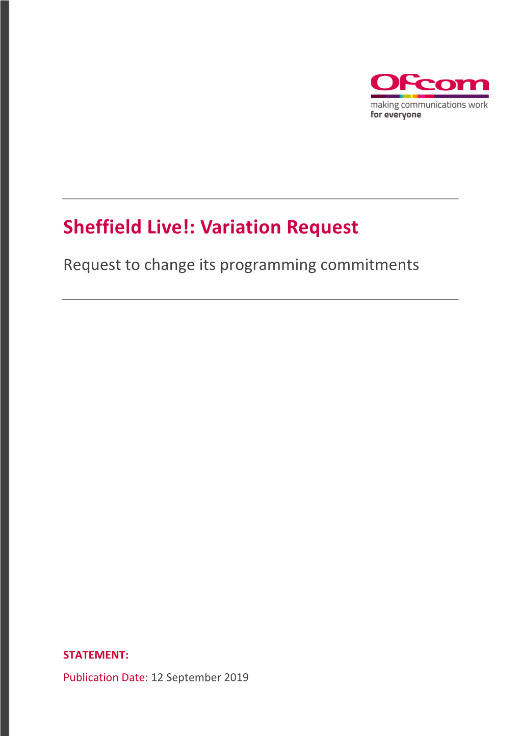 Statement: Sheffield Live! Variation Request