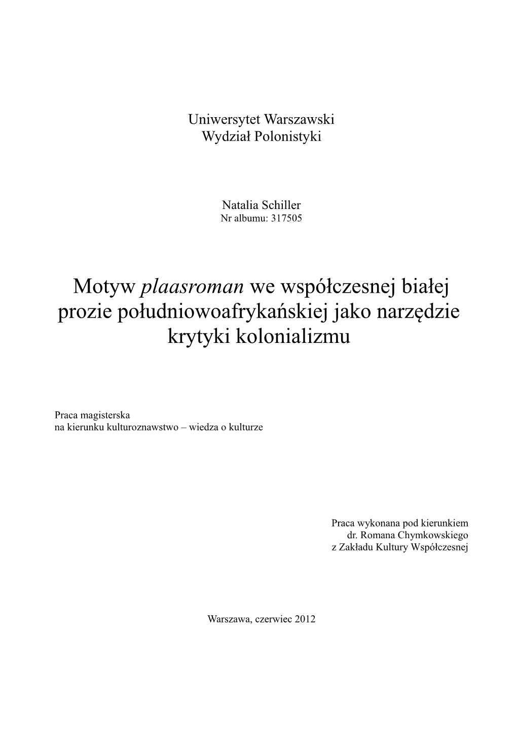 Motyw Plaasroman We Współczesnej Białej Prozie Południowoafrykańskiej Jako Narzędzie Krytyki Kolonializmu