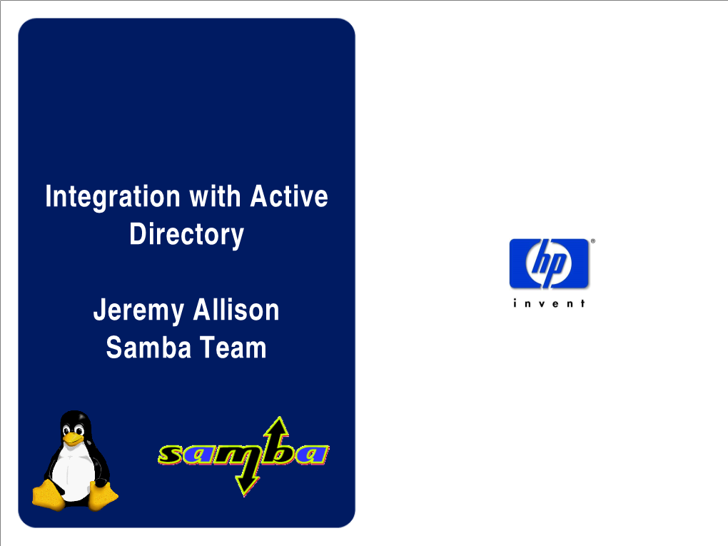 Integration with Active Directory Jeremy Allison Samba Team