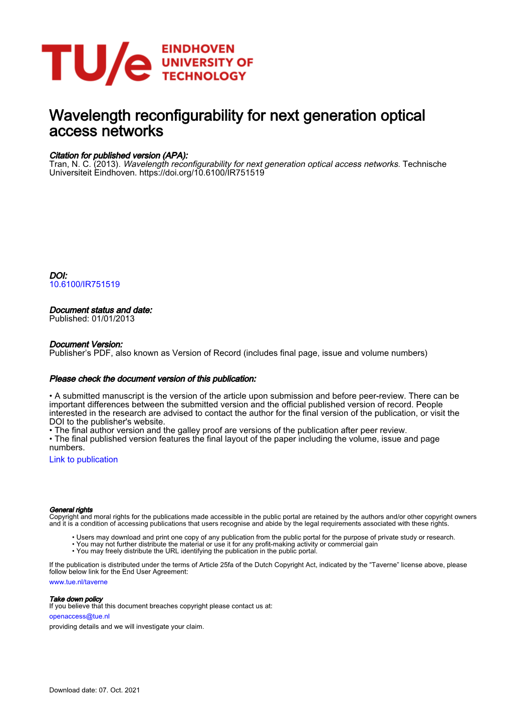 Wavelength Reconfigurability for Next Generation Optical Access Networks