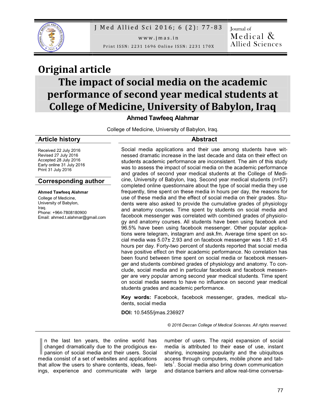 The Impact of Social Media on the Academic Performance of Second Year Medical Students at College of Medicine, University of Babylon, Iraq Ahmed Tawfeeq Alahmar