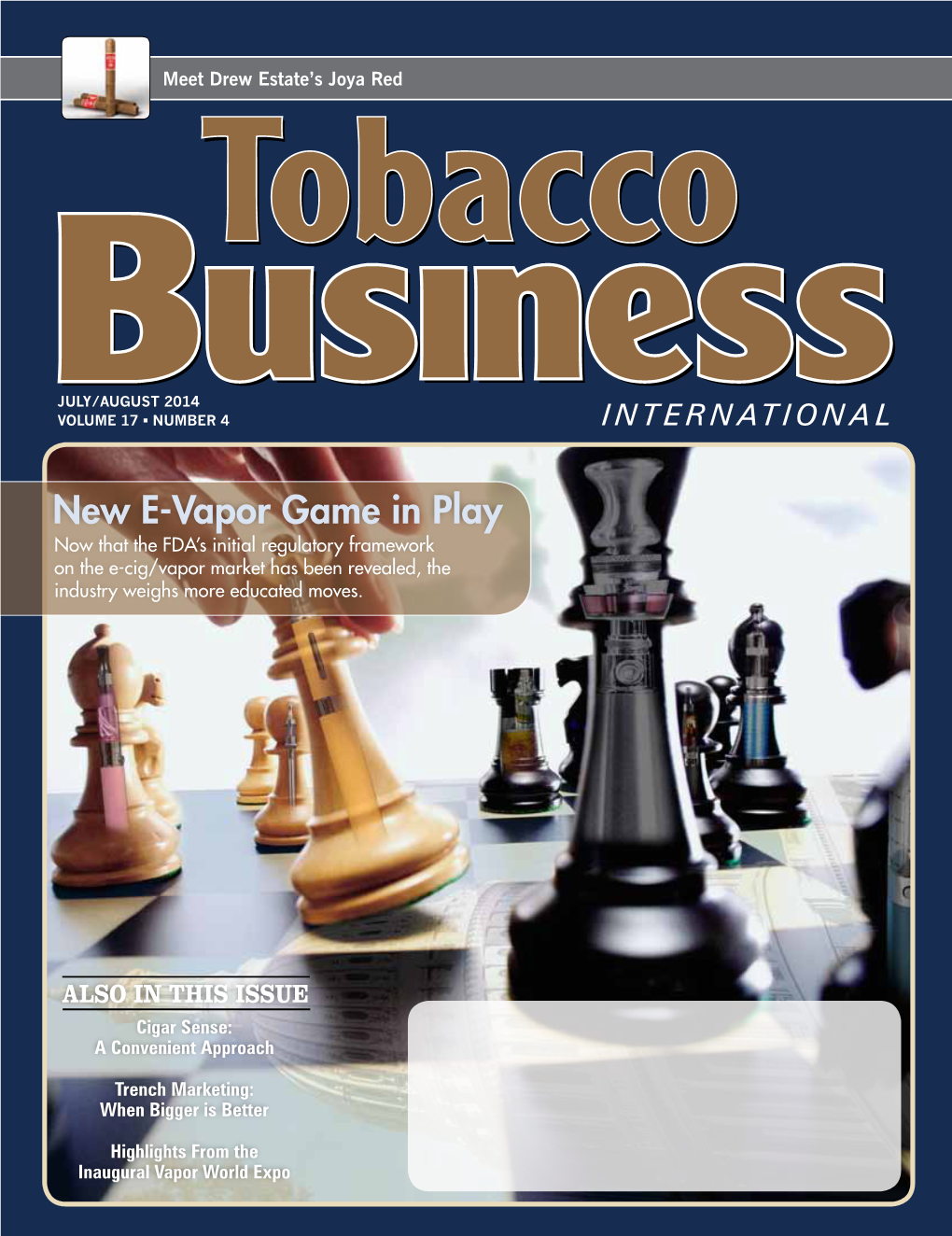 New E-Vapor Game in Play Now That the FDA’S Initial Regulatory Framework on the E-Cig/Vapor Market Has Been Revealed, the Industry Weighs More Educated Moves
