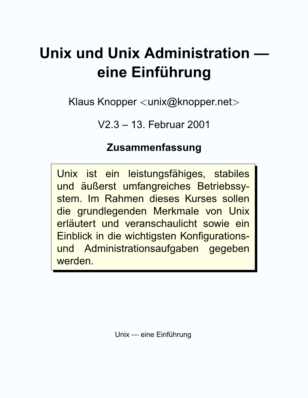 Unix Und Unix Administration — Eine Einf ¨Uhrung