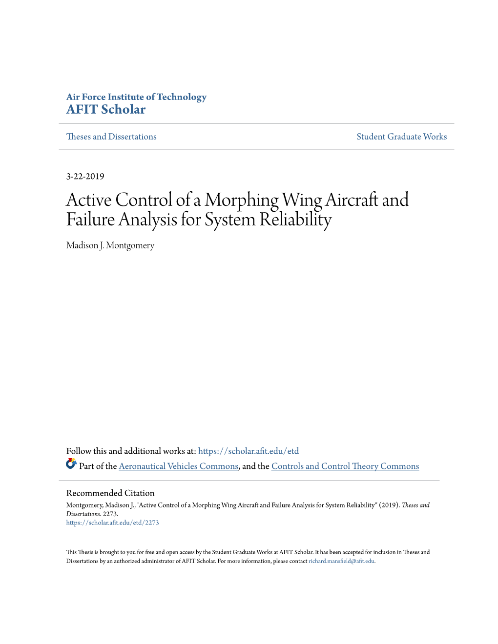 Active Control of a Morphing Wing Aircraft and Failure Analysis for System Reliabiltiy