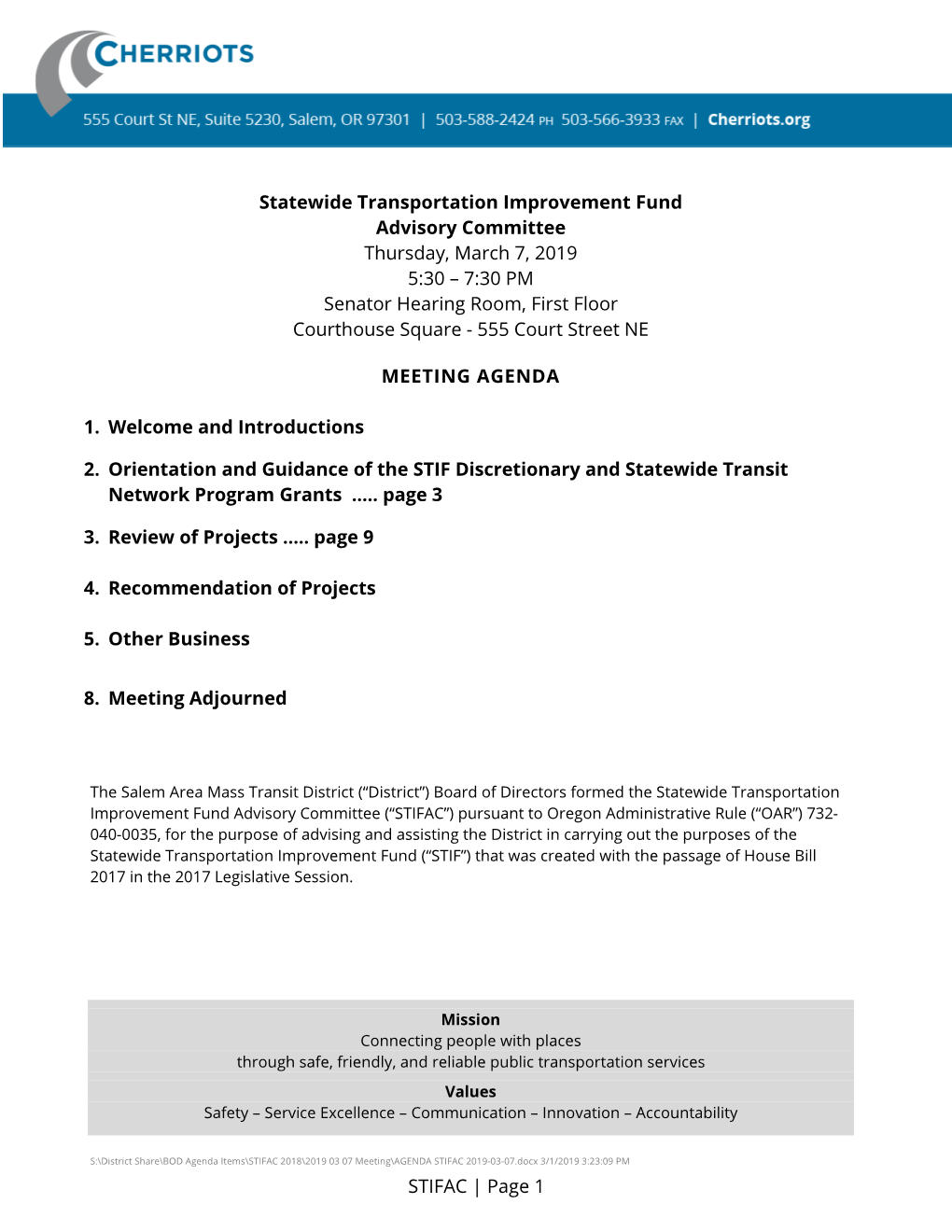 Statewide Transportation Improvement Fund Advisory Committee Thursday, March 7, 2019 5:30 – 7:30 PM Senator Hearing Room, Firs