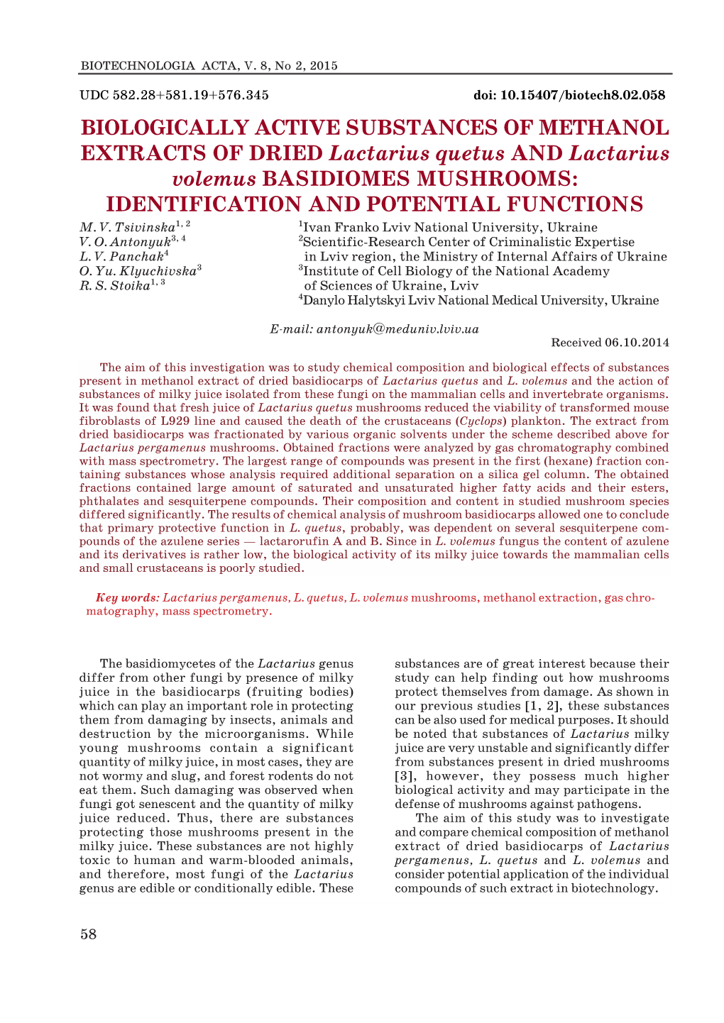 BIOLOGICALLY ACTIVE SUBSTANCES of METHANOL EXTRACTS of DRIED Lactarius Quetus and Lactarius Volemus BASIDIOMES MUSHROOMS: IDENTIFICATION and POTENTIAL FUNCTIONS M