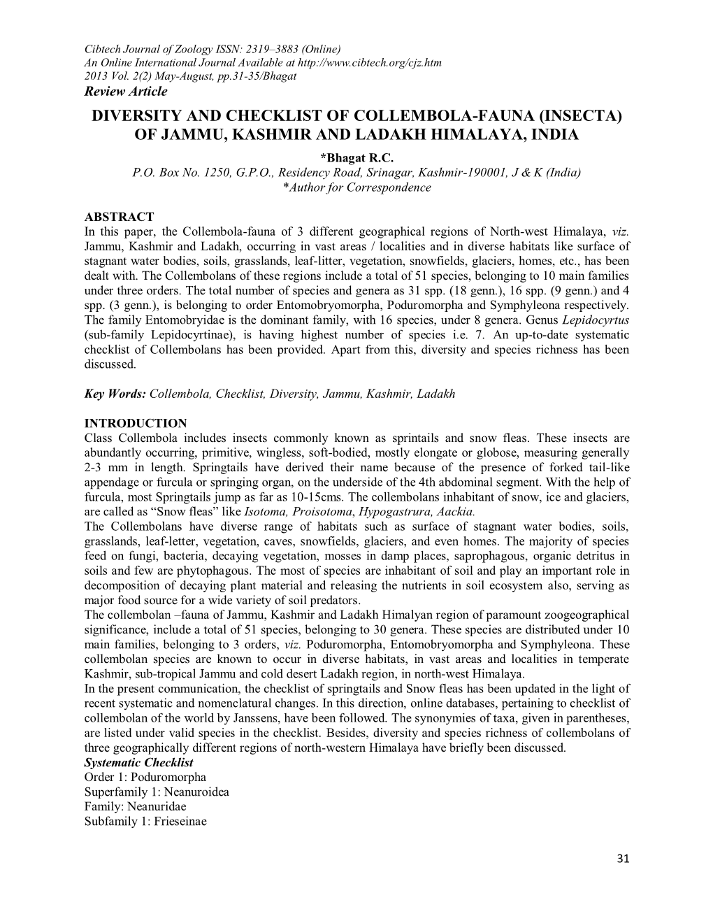 DIVERSITY and CHECKLIST of COLLEMBOLA-FAUNA (INSECTA) of JAMMU, KASHMIR and LADAKH HIMALAYA, INDIA *Bhagat R.C