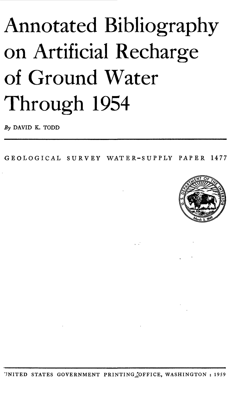 Annotated Bibliography on Artificial Recharge of Ground Water Through 1954