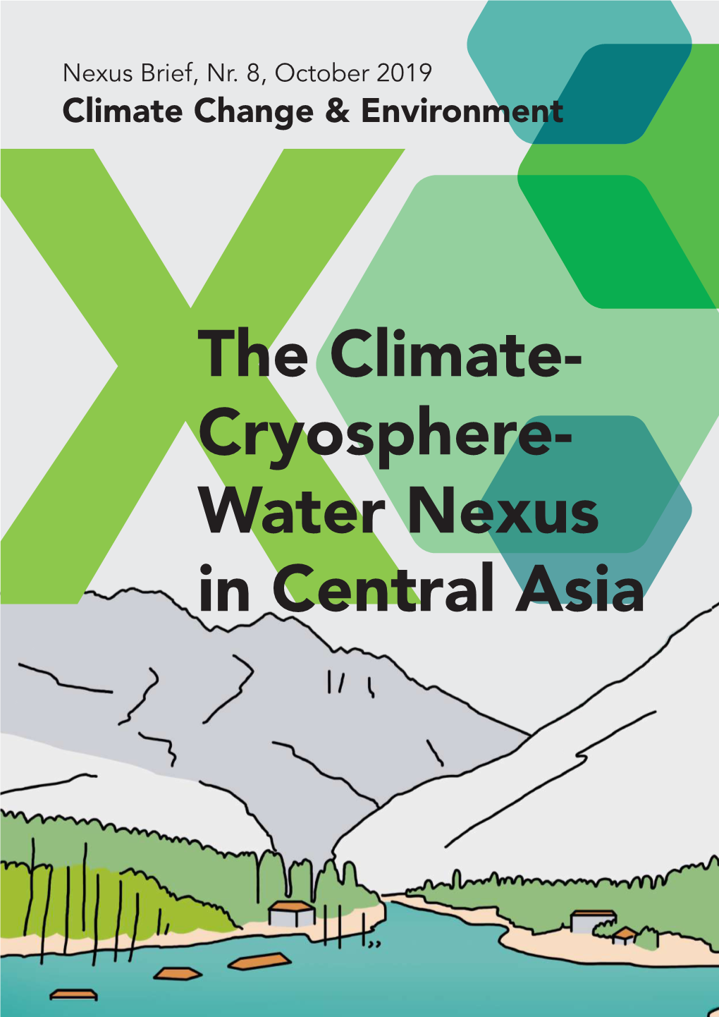 Cryosphere- Water Nexus in Central Asia Key Messages