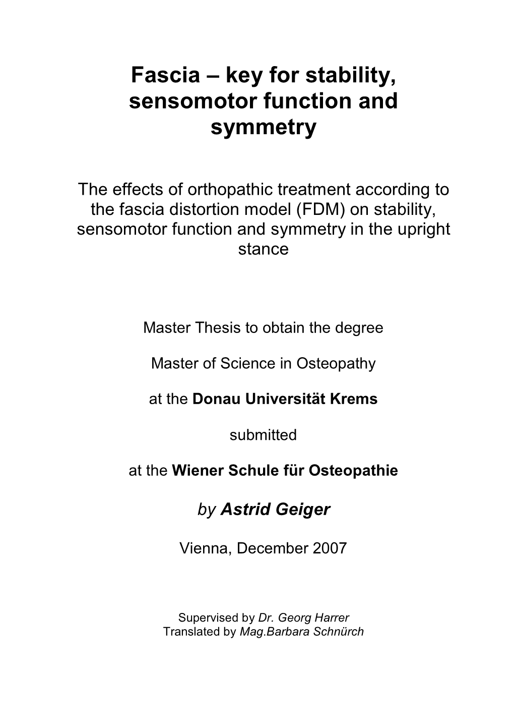 Key for Stability, Sensomotor Function and Symmetry